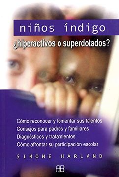 portada Niños Indigo: Hiperactivos o Superdotados? (in Spanish)