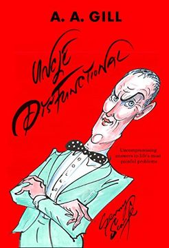 portada Uncle Dysfunctional: Uncompromising Answers to Life's Most Painful Problems (en Inglés)