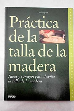 portada Practica de la Talla de la Madera (in Spanish)