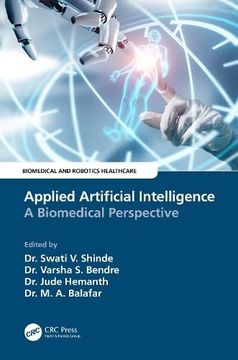 portada Applied Artificial Intelligence: A Biomedical Perspective (Biomedical and Robotics Healthcare) (en Inglés)