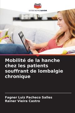 portada Mobilité de la hanche chez les patients souffrant de lombalgie chronique (en Francés)
