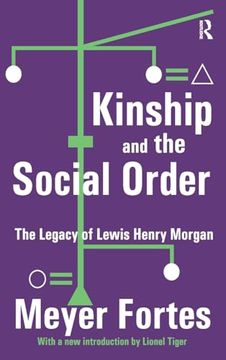 portada Kinship and the Social Order: The Legacy of Lewis Henry Morgan (in English)