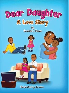 portada Dear Daughter: A Love Story (en Inglés)