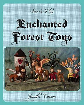 portada Sew and Play: Enchanted Forest Toys (en Inglés)