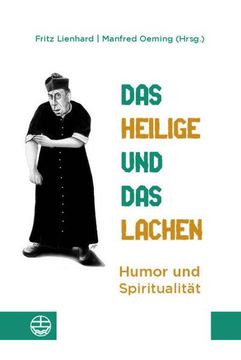 portada Das Heilige Und Das Lachen: Humor Und Spiritualitat
