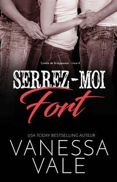 portada Serrez-moi fort: Grands caractères (in French)