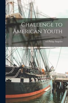 portada Challenge to American Youth (in English)