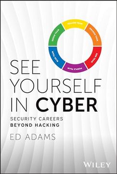 portada See Yourself in Cyber: Security Careers Beyond Hacking (en Inglés)
