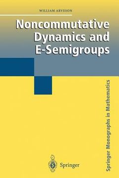 portada noncommutative dynamics and e-semigroups (en Inglés)