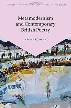 portada Metamodernism and Contemporary British Poetry (Cambridge Studies in Twenty-First-Century Literature and Culture) 