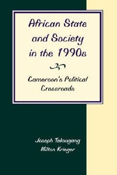 portada african state and society in the 1990s: cameroon's political crossroads