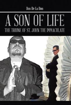 portada A Son of Life: The Triune of St. John the Immaculate (en Inglés)