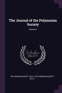 portada The Journal of the Polynesian Society; Volume 4 (en Inglés)