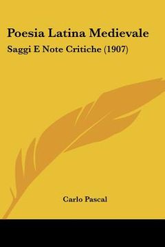 portada poesia latina medievale: saggi e note critiche (1907) (en Inglés)