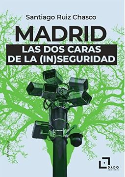 portada Madrid: Las dos Caras de la (In)Seguridad (in Spanish)