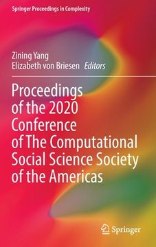 portada Proceedings of the 2020 Conference of the Computational Social Science Society of the Americas (en Inglés)