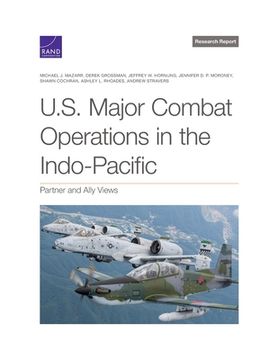 portada U.S. Major Combat Operations in the Indo-Pacific: Partner and Ally Views