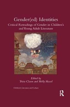 portada Gender(Ed) Identities: Critical Rereadings of Gender in Children's and Young Adult Literature (Children's Literature and Culture (Hardcover)) (in English)