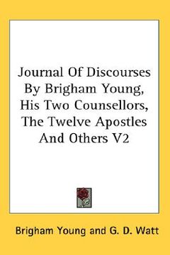 portada journal of discourses by brigham young, his two counsellors, the twelve apostles and others v2 (en Inglés)