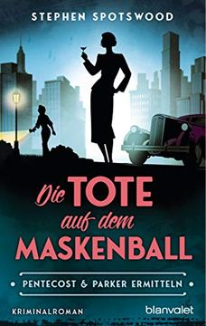 portada Die Tote auf dem Maskenball: Pentecost & Parker Ermitteln - Kriminalroman (in German)