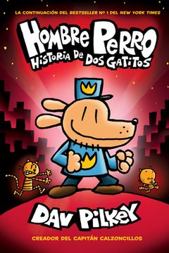 Hombre Perro historia de dos gatitos (Hombre Perro #3)