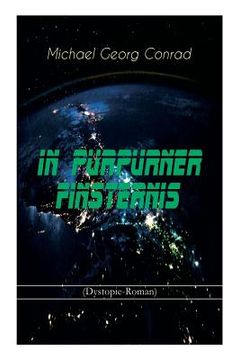 portada In purpurner Finsternis (Dystopie-Roman): Science-Fiction-Klassiker (en Inglés)