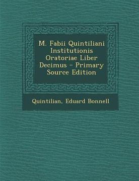portada M. Fabii Quintiliani Institutionis Oratoriae Liber Decimus (in Latin)