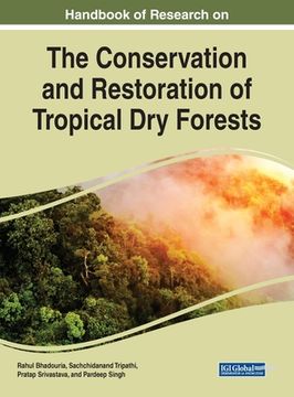 portada Handbook of Research on the Conservation and Restoration of Tropical Dry Forests (en Inglés)