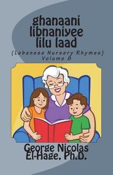 portada ghanaani libnaniyee lilu laad (Lebanese Nursery Rhymes) Volume 8 (en Árabe)