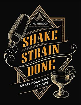 portada Shake Strain Done: Craft Cocktails at Home (en Inglés)