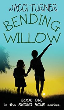 portada Bending Willow (Finding Home) (in English)