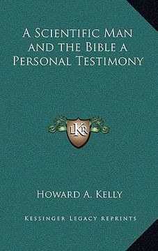 portada a scientific man and the bible a personal testimony (in English)