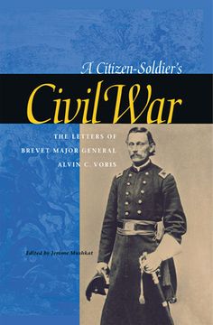 portada a citizen-soldier's civil war: the letters of brevet major general alvin c. voris (en Inglés)