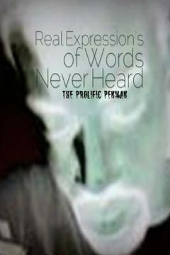 portada Real Expression's of Words Never Heard (in English)