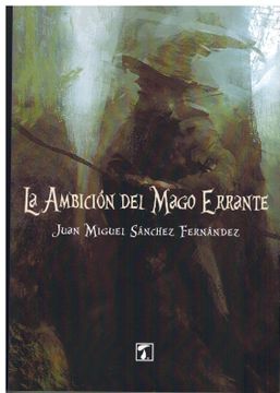 portada La Ambición del Mago Errante (in Spanish)
