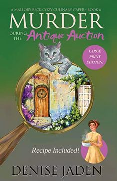 portada Murder During the Antique Auction: A Mallory Beck Cozy Culinary Caper (Mallory Beck Cozy Culinary Capers) (in English)