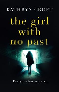 portada The Girl With No Past: A gripping psychological thriller (in English)