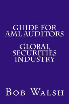 portada Guide for AML Auditors - Global Securities Industry (Guides for AML Auditors) (Volume 10)