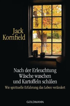 portada Nach der Erleuchtung Wäsche Waschen und Kartoffeln Schälen: Wie Spirituelle Erfahrung das Leben Verändert (in German)