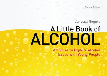 portada A Little Book of Alcohol: Activities to Explore Alcohol Issues with Young People (en Inglés)