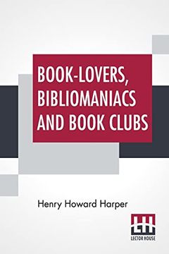 portada Book-Lovers; Bibliomaniacs and Book Clubs