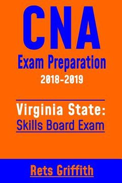 portada CNA Exam Preparation 2018-2019: Virginia State Skills Board Exam: CNA State boards exam study guide (en Inglés)
