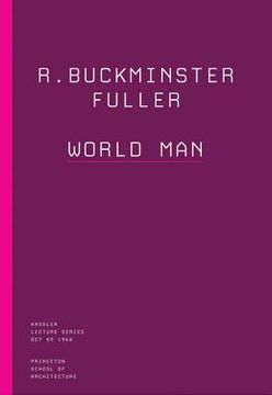 portada R. Buckminster Fuller: World man (The Kassler Lectures) 