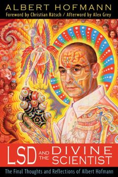 portada lsd and the divine scientist: the final thoughts and reflections of albert hofmann