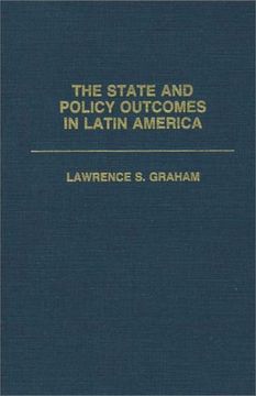 portada the state and policy outcomes in latin america (in English)
