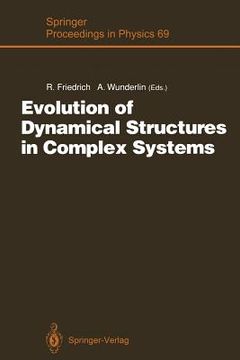portada evolution of dynamical structures in complex systems: proceedings of the international symposium stuttgart, july 16 17, 1992