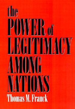 portada the power of legitimacy among nations (en Inglés)