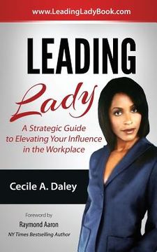 portada Leading Lady: A Strategic Guide to Elevating Your Influence in the Workplace (en Inglés)