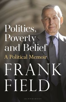 portada Politics, Poverty and Belief: A Political Memoir (in English)