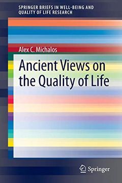 portada Ancient Views on the Quality of Life (Springerbriefs in Well-Being and Quality of Life Research) (en Inglés)